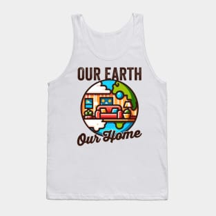 Our Earth, Our Home - Earth Day Tank Top